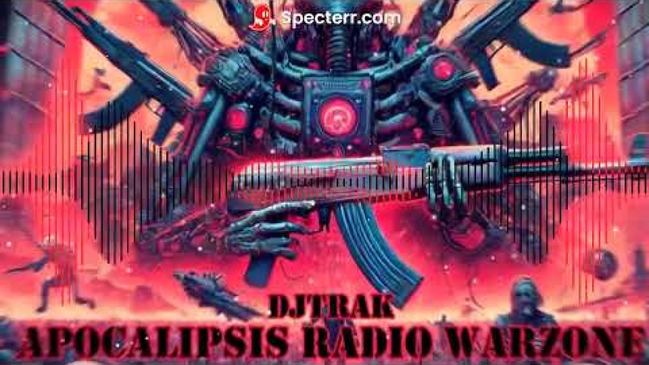 DjTrak   Apocalipsis Radio Warzone